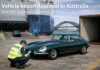 Vehicle Import Approval to Australia: How the Application Process Works Vehicle import approval. How to apply. Customs officers checking documentation in Sydney, Australia.